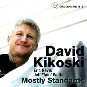 Mostly Standards - David Kikoski