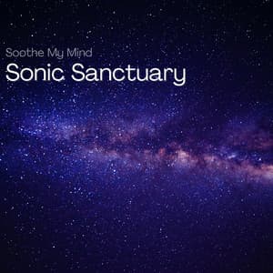 Sonic Sanctuary: 432 Hz Retreat into Calm - Soothe My Mind