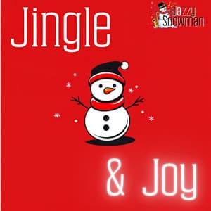 Jingle & Joy - Jazzy Snowman