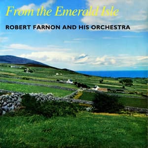 From The Emerald Isle - Robert Farnon And His Orchestra