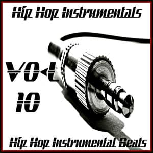 Hip Hop Instrumental Beats, Vol. 10 - Hip Hop Instrumentals