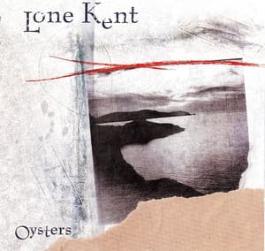 Oysters - Lone Kent