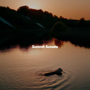 Summit Sunsets - Entspannende Musik
