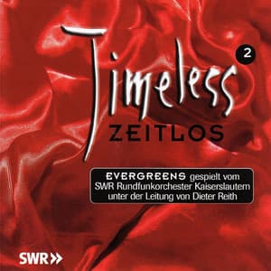 Timeless/Zeitlos 2 - SWR Rundfunkorchester