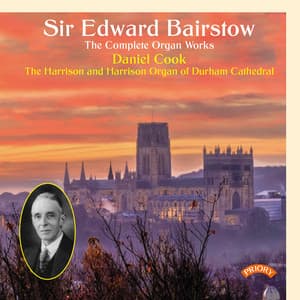 Bairstow: The Complete Organ Works - Edward Bairstow