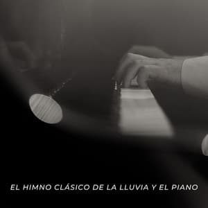 El Himno Clásico De La Lluvia Y El Piano - Lluvia Mozart