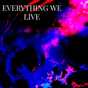 Everything We Live - Lory Dem