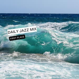 First Place - Daily Jazz Mix