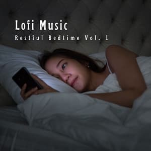 Lofi Music: Restful Bedtime Vol. 1 - Music For Sleeping and Relaxation