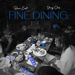 Fine Dining - Dave East