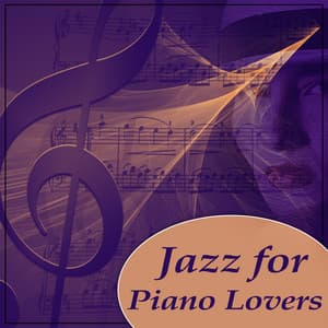 Jazz for Piano Lovers – Mellow Jazz, Best Piano Jazz, Beautiful Moments with Jazz Music, Piano Music - Sentimental Piano Music Oasis