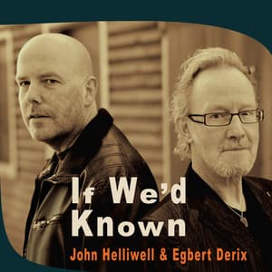 If We'd Known - Egbert Derix