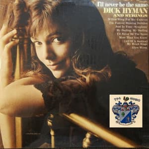 I'll Neber Be the Same - Dick Hyman