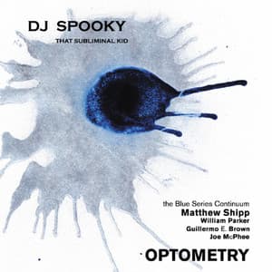 Optometry - DJ Spooky