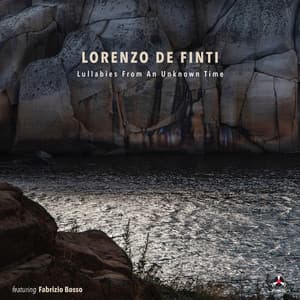 Lullabies From An Unknown Time - Lorenzo De Finti