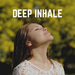 Deep Inhalation - Healing Music Spirit