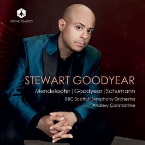 Mendelssohn, Goodyear & Schumann: Piano Concerti - Stewart Goodyear