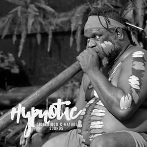 Hypnotic Didgeridoo & Nature Sounds: Australian Aboriginal Music - Native Aboriginal Guru