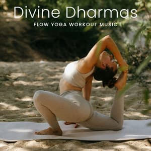 Divine Dharmas: Calm Yoga Music - Flow Yoga Workout Music