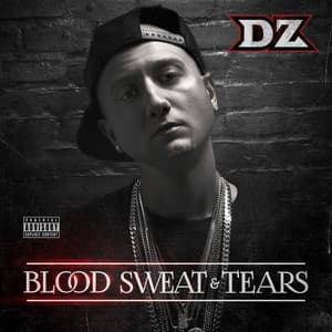 Blood, Sweat & Tears - DZ