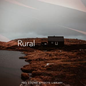 Rural - Pro Sound Effects Library