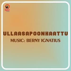 Ullaasapoonkaattu - Berny, Ignatius