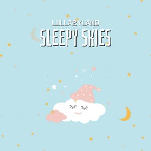 Sleepy Skies - Lullabyland