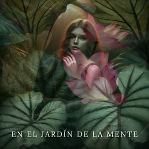 En el Jardín de la Mente: Paz Eterna - Academia de Música Mantras Budistas