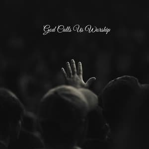 God Calls Us Worship - Praise and Worship Orchestra