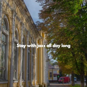 Stay with jazz all day long - Japan Cafe BGM