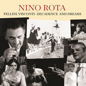 Fellini, Visconti - Decadence and Dreams - Nino Rota