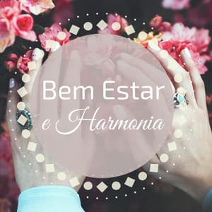 Bem Estar e Harmonia - Música Tao para Dormir Bem, Sonho Lúcido e Paz Interior - Dormir Bem