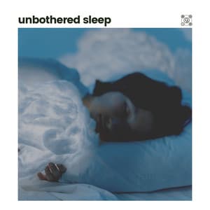 Unbothered Sleep - Sleep Makers Samples
