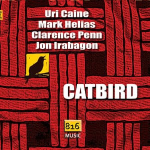 Catbird - Uri Caine
