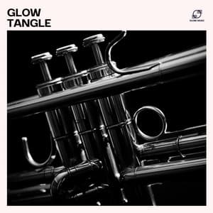 Glow Tangle - Jazz Deluxe