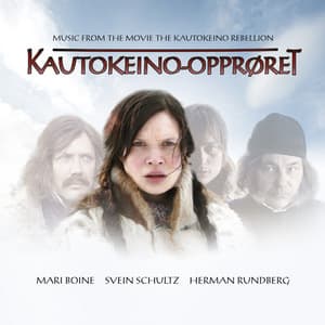 Kautokeino​-​Oppr​ø​ret - Music From The Movie The Kautokeino Rebellion - Mari Boine