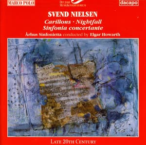 Nielsen, S.: Carillons / Sinfonia Concertante / Nightfall - Svend Nielsen