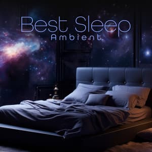 Best Sleep Ambient - Deep Sleep Maestro Sounds