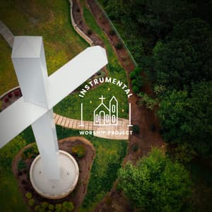 Instrumental Worship Music - Instrumental Worship Project