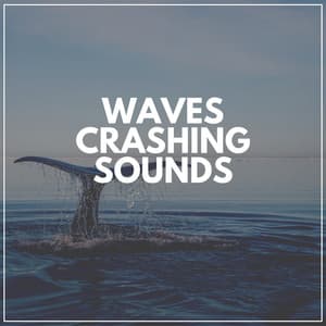 Waves Crashing Sounds - Brain Timbre