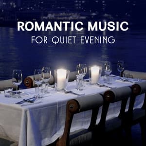 Romantic Music for Quiet Evening - Common Time with Love, Lovely Night in the Moonlight, Melody of Dazzling Moments with Atmospheric Jazz - Romantic Lovers Music Song