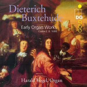 Buxtehude: Early Organ Works - Dietrich Buxtehude