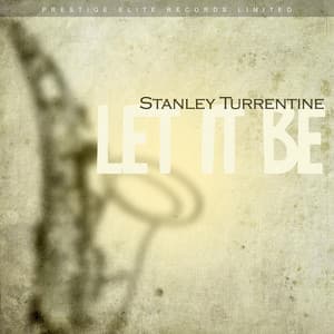 Let It Be - Stanley Turrentine