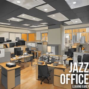 Leaving Early - Jazz Office