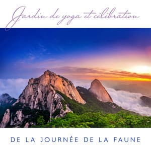 Jardin de yoga et célébration de la journée de la faune: Technique de relaxation pour l'anxiété avec une oasis naturelle de paix - Naturel Relaxation Ambiance