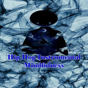 Hip Hop Instrumental Mindfulness - Rap Instrumental Beats