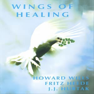 Wings of Healing - J.J. Hurtak