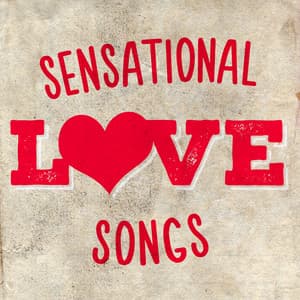 Sensational Love Songs - Love Songs