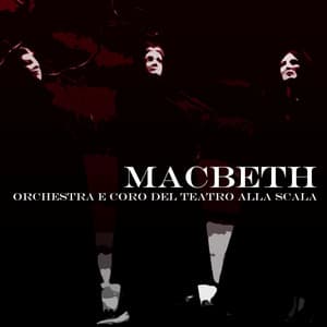 Macbeth - Giuseppe Verdi