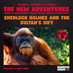Sherlock Holmes and the Sultan's Gift - The New Adventures of Sherlock Holmes